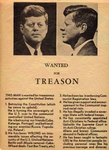 Wanted for Treason flyer was distributed a day or two prior to President Kennedy's arrival by anti-Kennedy propogandists.
