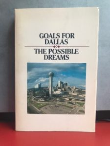 Goals for Dallas The Sixth Floor Museum at Dealey Plaza